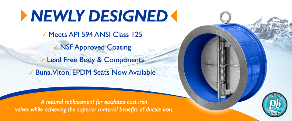 Coming Soon:  API, NSF Coated, Dual Disc Check Valve.    Download the Specification Sheet Now!